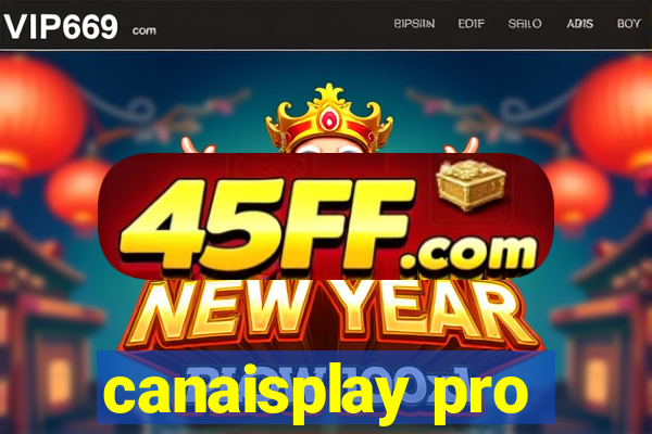 canaisplay pro